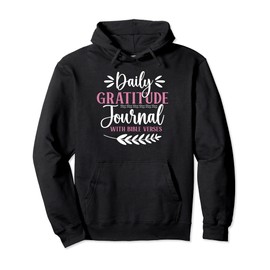 God Christian Jesus Daily Gratitude Journal with Bible Verse Pullover Hoodie