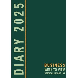 2025 Diary Week to View: Weekly Planner Vertical Layout with Times for Business and Personal Life | Green