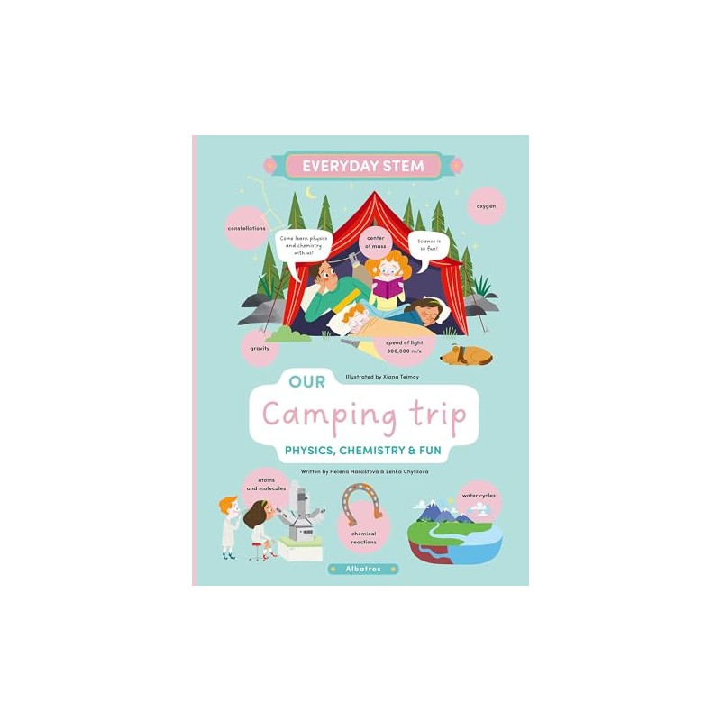 Our Camping Trip: Physics, Chemistry, and Fun (Everyday STEM)