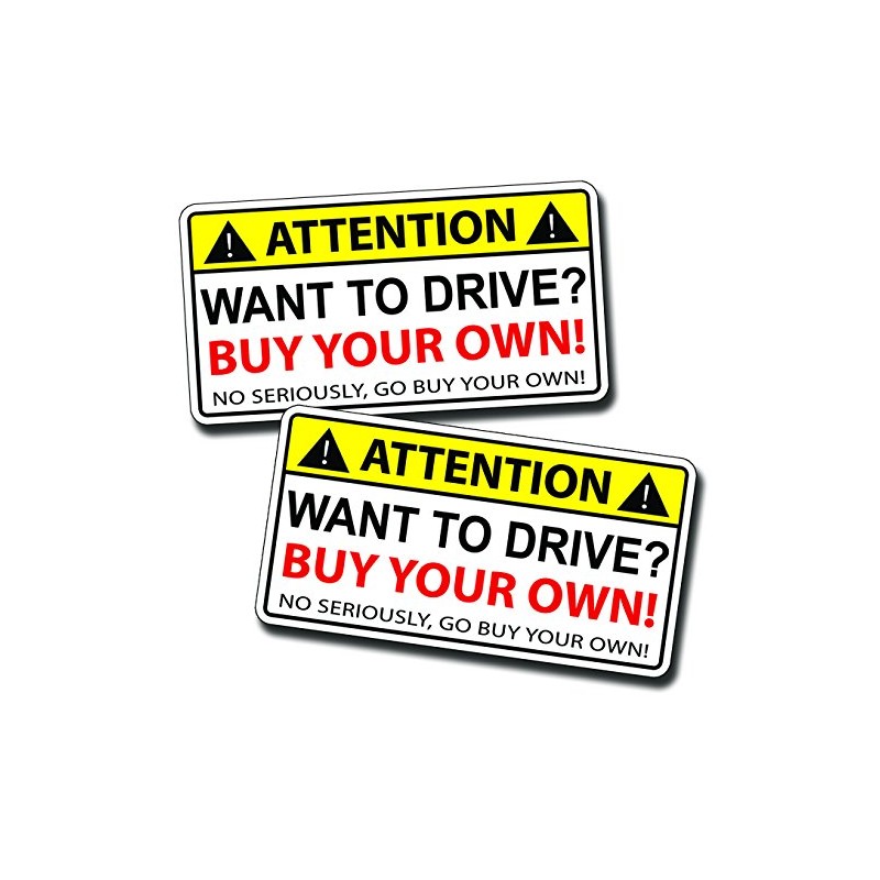 Want to Drive Funny OEM Warning Sticker Decal Laugh