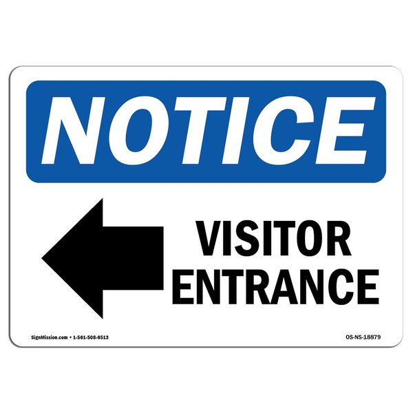 OSHA Notice Sign - Visitor Entrance [Left Arrow] | Aluminum Sign | Protect Your Business, Construction Site, Warehouse & Shop Area |  Made in the USA, 24" X 18" Aluminum