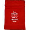 If Squash Were Easy, It Would Be Called Football, Sports