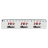 'I Love You Mum' 15cm (6 Inch) White Plastic Ruler