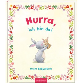 Hurra, ich bin da!: Unser Babyalbum | 80 Seiten zum Festhalten der schönsten Momente mit eurem Baby