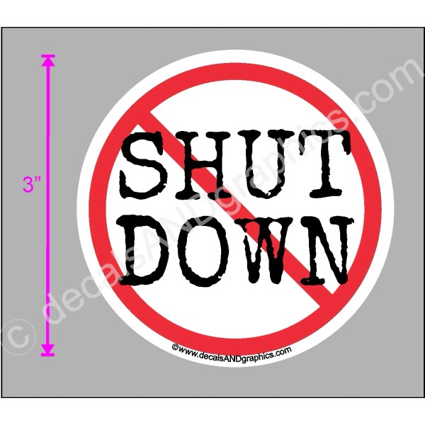 TRUMP 2020 STICKER NO SHUT DOWN SMALL CIRCLE ANTI DEMOCRAT