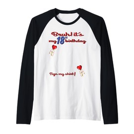 It's My 18th Birthday women and girl Sign My Shirt Bday Raglan Baseball Tee