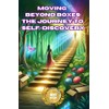 Moving Beyond Boxes: The Journey to Self-Discovery