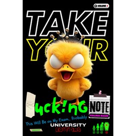 University Editions: This Will Be on My Exam... Probably – Volume 1 (College Ruled Page): University Notebook | Funny College Study Journal | Lined Pages for Notes & Exam Prep