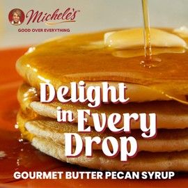 Michele’s Gourmet Butter Pecan Syrup 3-Pack | 13 Ounce Bottle | Good Over Everything! | Foodie Gift, Ice Cream & Desert Topping, Recipe ingredient, Condiment | Great on Lamb, Pork, Beef, Ribs & Much More!