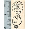 Chicken Rubber Stamp, What The Cluck