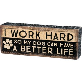 Primitives By Kathy Rustic-Inspired Box Sign, Work Hard Dog
