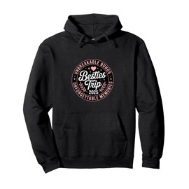 Besties Trip 2025 Girls Getaway Travel Design Pullover Hoodie
