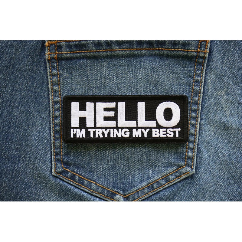 Ivamis Hello I'm trying my Best Iron on Patch- 4x1.5