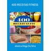  400 Receitas Fitness (Portuguese Edition)