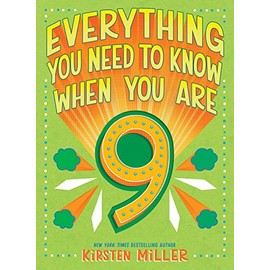 Everything You Need to Know When You Are 9