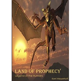 Land of Prophecy: Legend of the Humans