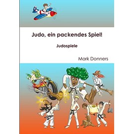 Judo, ein packendes Spiel! - Judospiele