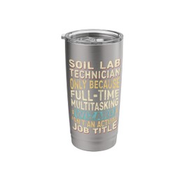 Wizard Job Title Quote - Funny Soil Lab Technician Stainless Steel Insulated Tumbler