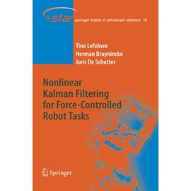 Nonlinear Kalman Filtering for Force-Controlled Robot Tasks