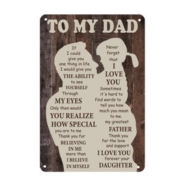 GOSUOA To My Dad Metal Sign, Fathers Day Dad Gifts from Daughter, Father's Day Tin Plaque Gifts 12x8 Inch, Vintage Dad Plaque Perfect for Home Wall Decor