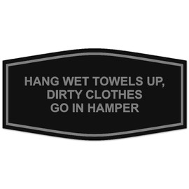 Signs ByLITA Fancy Hang Wet Towels Up, Dirty Clothes Go In Hamper Sign | Durable Plastic | Vibrant Colors | Powerful Foam Tape (Black/Silver) - Small