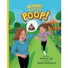 Mommy has to Poop!