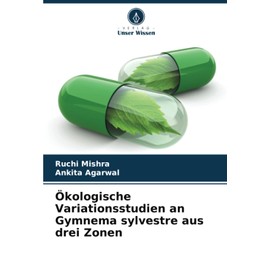 Ökologische Variationsstudien an Gymnema sylvestre aus drei Zonen