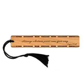 Virginia Woolf Arrange Whatever Pieces Come Your Way Motivational Quote, Handmade Engraved Wooden Bookmark - Made in USA
