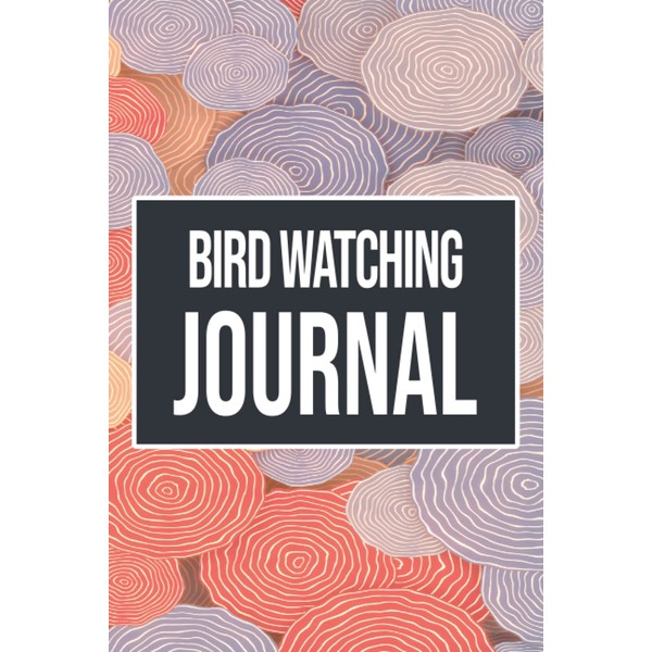 Bird Watching Journal: With Sections for Pictures, Location, Weather Conditions