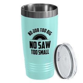 Flairy Land Carpenter Stainless Edition Tumbler 20oz - Saw too Small. - Woodworker Gift Carpentry Carver Contractor Woodsman Dad Craftsman Handyman For Home Builder Shipbuilding