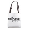 Not Perfect Just Forgiven Tote Bag