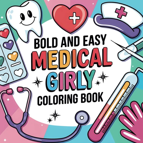 Medical Science Girly: Bold and Easy Coloring Book for Adults
