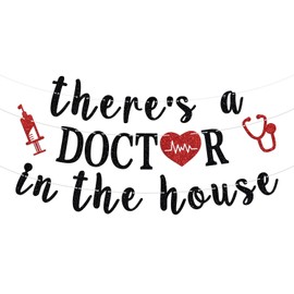 Banner de "There a Doctor in the House" - Letrero de sobrevivientes de la escuela de medicina con felicidades, suministros de decoración de fiesta de graduación de PHD, purpurina negra