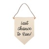 Last chance to run wedding sign | plaque flag banner