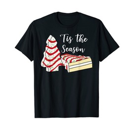 Tis' The Season Christmas Tree Cakes Snack Costume T-Shirt