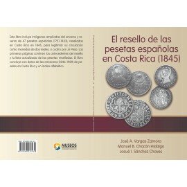 2018 The Spanish Pesetas Counterstamp in Costa Rica (1845) 67 Illustrations