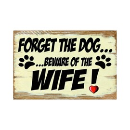 Xanovir Retro Funny Garage Tin Sign Metal Poster Vintage Wall Décor, Forget Dog Beware of Wife, Humor Gifts for Home Bar Kitchen Restaurant Bedroom Garden Plaque 8x12 Inch