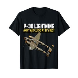 The P-38 Lightning. Army Air Corps aviation at its best. T-Shirt