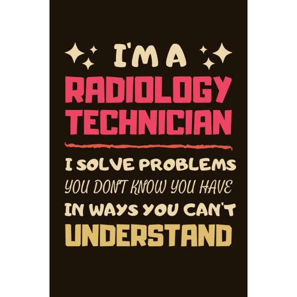Radiology Technician Gifts: Blank Lined Notebook Journal Diary Paper, a