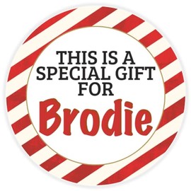 This is a Gift for Brodie - 3 Pack Circle Stickers 3 Inch - Candy Cane Merry Christmas Gift Tag Present Tree Holiday Custom Name Santa Claus