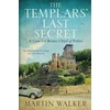 The Templars' Last Secret: The Dordogne Mysteries 10