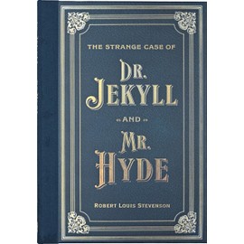 The Strange Case of Doctor Jekyll and Mr. Hyde (Masterpiece Library Edition)