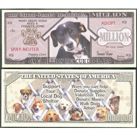 ONE Million Rescue / Shelter DOG Million Dollar Novelty Bill - Lot of 2 Bills