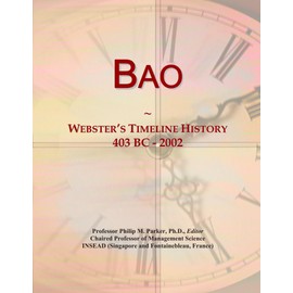 Bao: Webster's Timeline History, 403 BC - 2002