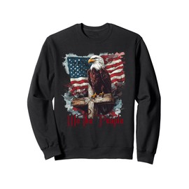 American Flag Patriotic Founding Fathers We The People USA Sweatshirt