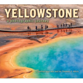 Yellowstone: A Photographic Journey