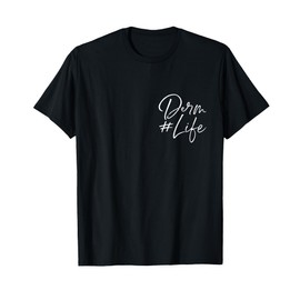 Derm Life Pocket Dermatology Cosmetic Dermatologist T-Shirt