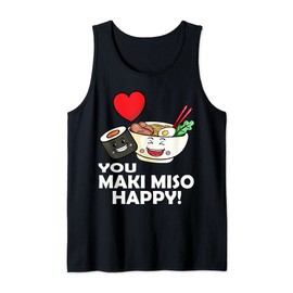 Cute Kawaii Sushi You Maki Miso Happy! Asia Food Ramen Tank Top