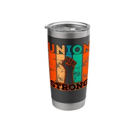 Union Strong Union Worker union workers Labor Day Stainless Steel Insulated Tumbler