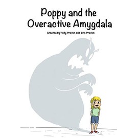 Poppy and the Overactive Amygdala